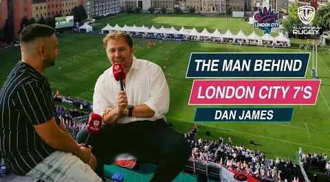 Watch Dan James: The Man Behind London City 7s — 9 minutes 21 seconds